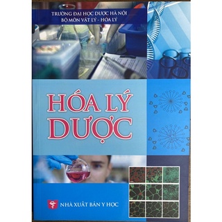 Sách - Hoá lý dược ( Đại học Dược Hà Nội)