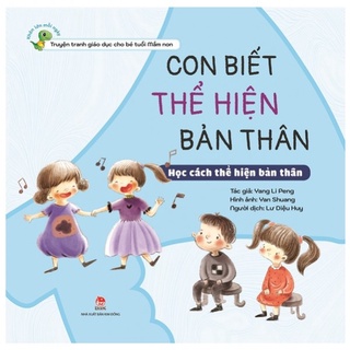 Sách - Khôn Lớn Mỗi Ngày: Con Biết Thể Hiện Bản Thân - Học Cách Thể Hiện Bản Thân - 8935244867695