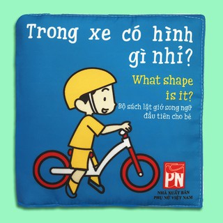Sách vải lật giở song ngữ - Trong Xe Có Hình Gì Nhỉ?