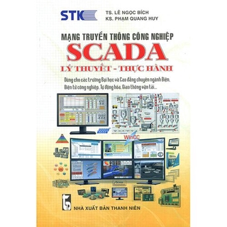 Sách Mạng Truyền Thông Công Nghiệp SCADA: Lý Thuyết - Thực Hành