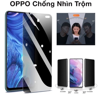 Kính cường lực chống nhìn trộm Oppo reno 8 a76 a77 A77s A58 a57 a5s a54 f5 a74 a55  f11 a17 full màn tổng hợp Kính-[CNT]
