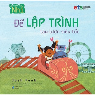 Sách - Để Lập Trình Tàu Lượn Siêu Tốc