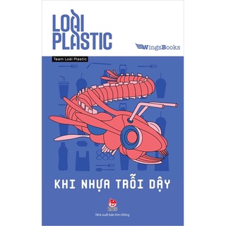 Sách-Loài Plastic - Khi nhựa trỗi dậy