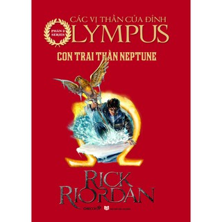 SÁCH - Con trai thần NEPTUNE Tái bản 2014 BÌA ĐỎ (THE SON OF NEPTUNE) - Tác giả Nhà văn Rick Riordan