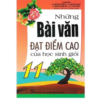 Sách - Những Bài văn Đạt điểm cao của học sinh giỏi 11