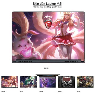 Skin dán Laptop MSI in hình Liên Minh Huyền Thoại nhiều mẫu 15 (inbox mã máy cho Shop)