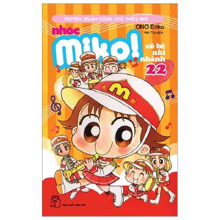 Sách - Nhóc Miko! Cô Bé Nhí Nhảnh - Tập 22 (Tái Bản 2020)