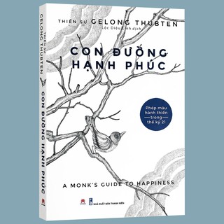 Sách - Con Đường Hạnh Phúc - Phép màu hành thiền trong thế kỷ 21