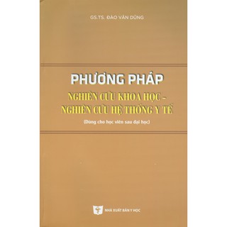 Sách - Phương Pháp Nghiên Cứu Khoa Học - Nghiên Cứu Hệ Thống Y Tế