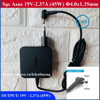 Sạc Laptop Asus X541 X553 A540 K401 E402 E502, Sạc Asus mini 19V – 2.37A sạc vuông chân nhỏ 1.35 Zin