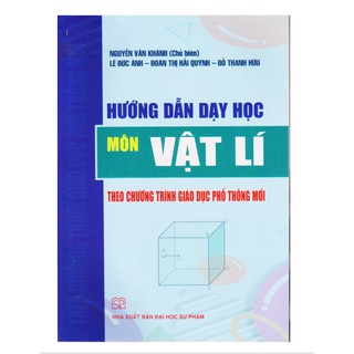 Sách - Hướng dẫn dạy học môn Vật lí Theo chương trình giáo dục phổ thông mới