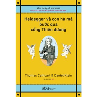 Sách - Heidegger và con hà mã bước qua cổng Thiên đường [Nhã Nam]