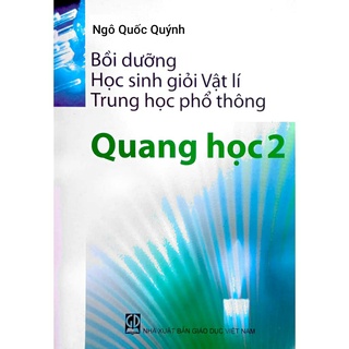 Sách - Bồi Dưỡng Học Sinh Giỏi Vật Lí Thpt: Quang Học 2