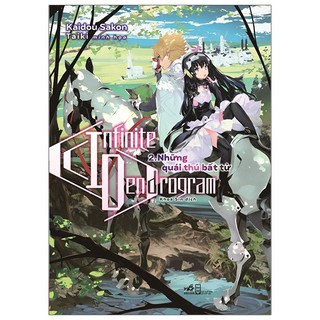 Sách - Infinite Dendrogram - Tập 2: Những Quái Thú Bất Tử - Tặng Kèm 1 Bookmark + 2 Postcard