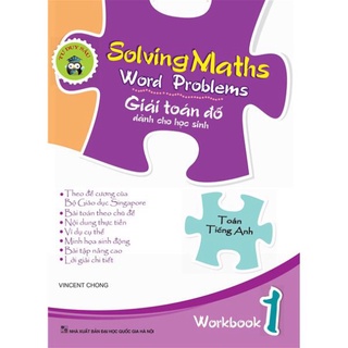 [TIEMSACHTO] Sách - Toán Tiếng Anh Singapore - Giải Toán Đố Dành Cho Học Sinh – Workbook 1 (SM-0705)