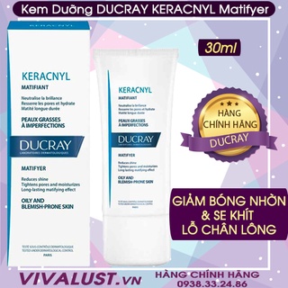 Kem Dưỡng DUCRAY KERACNYL Matifyer (30ml) - Giảm Nhờn Cho Da Dầu Mụn &amp; Se Khít Lỗ Chân Lông
