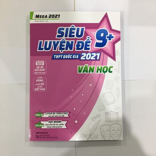 Sách Megabook - Siêu luyện đề 9+ THPT Quốc gia 2021 VĂN HỌC