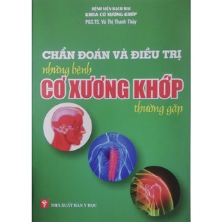 Sách - Chẩn đoán và điều trị những bệnh cơ xương khớp thường gặp