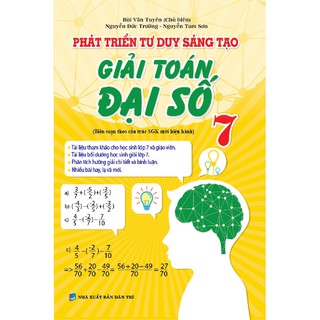 Sách - Phát Triển Tư Duy Sáng Tạo Giải Toán Đại Số 7