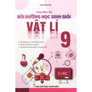 Sách KV - Chuyên đề bồi dưỡng học sinh giỏi Vật lý 9