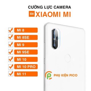 Cường lực camera Xiaomi Mi 8 / Mi 9 / Mi 10 / Mi 10 Pro / Mi 11 độ cứng 9H trong suốt - Dán camera Xiaomi
