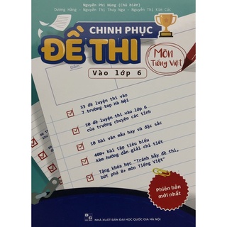 Sách - Chinh phục Đề thi vào lớp 6 Môn Tiếng Việt