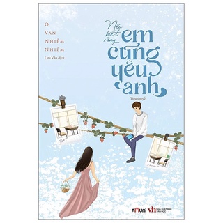 Sách - Nếu Biết Rằng Em Cũng Yêu Anh