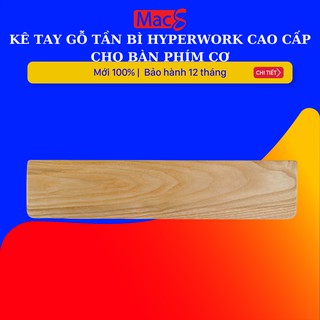 [Mã SKAMSALE03 giảm 10% đơn 200k] Kê tay gỗ Tần Bì HyperWork cao cấp cho bàn phím cơ