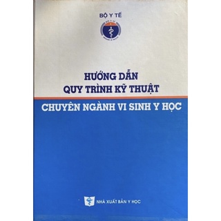 Sách - Hướng dẫn quy trình kỹ thuật chuyên ngành vi sinh y học