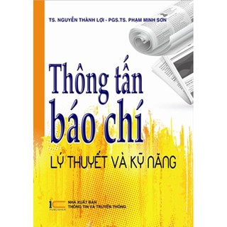 Sách Thông tấn Báo chí Lý thuyết và kỹ năng