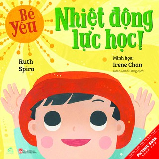 Sách song ngữ Bé yêu khoa học tập 4: Bé yêu Nhiệt động lực học