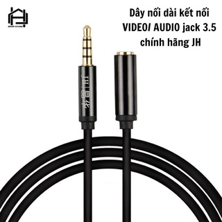 Dây nối dài kết nối VIDEO / AUDIO / Livestream chuẩn 3.5 chính hãng JHI