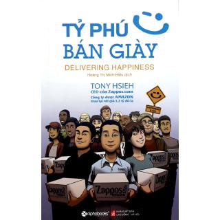 Sách - Tỷ Phú Bán Giày (Tái Bản 2018)