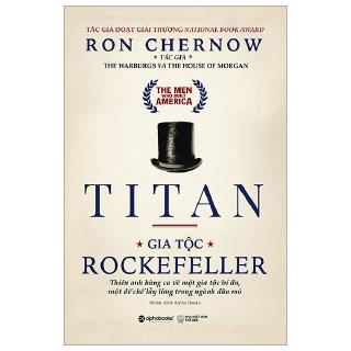 Sách - Titan - Gia tộc Rockefeller