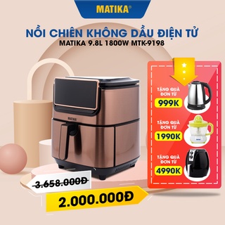 [Mã BMBAU300 giảm 10% đơn 499K] Nồi Chiên Không Dầu Điện Tử MATIKA 9.8L 1800W MTK9198