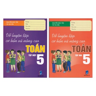 Sách - Combo Vở luyện tập cơ bản và nâng cao toán 5 (2 Tập)