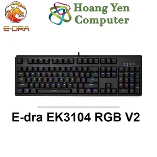 [2022 - RGB] Bàn Phím Cơ E-Dra EK3104 RGB V2 (E-DRA Switch, Chống Nước, Full Size) - BH 2 Năm Chính Hãng