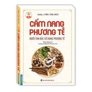 Sách .__.Cẩm Nang Phương Tễ ( Mười Tâm Đắc Sử Dụng Phương Tễ )