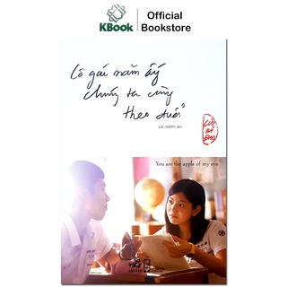 Sách - Cô gái năm ấy chúng ta cùng theo đuổi (Nhã Nam)