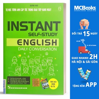 Sách - Tự Học Tiếng Anh Cấp Tốc Trong Giao Tiếp Hàng Ngày - Instant Self-Study English Daily Conversation