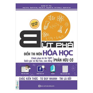 Sách - Bứt Phá Điểm Thi Môn Hóa Học Phần Hữu Cơ - Phiên Bản Đặc Biệt 2019