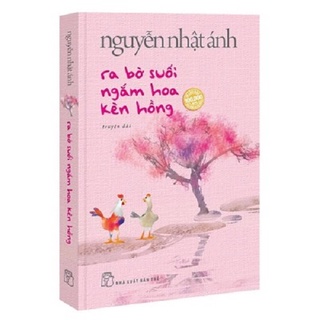Sách - Ra Bờ Suối Ngắm Hoa Kèn Hồng - Tặng Kèm Bookmark Bồi Hai Mặt + Thiệp Trái Tim In Bài Thơ Của Tác Giả