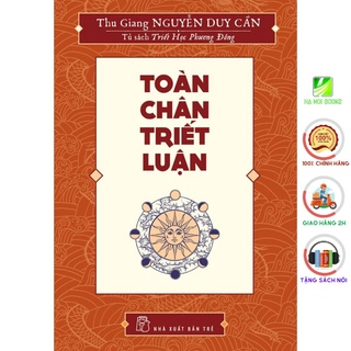 Sách - Toàn Chân Triết Luận - NXB Trẻ