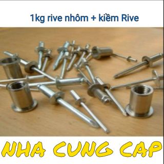 1Kg RIVE NHÔM KÈM KÌM BẤM RIVE CAO CẤP
