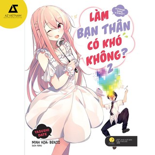 Sách - Làm Bạn Thân Có Khó Không? (Tập 2) [AZVietNam]
