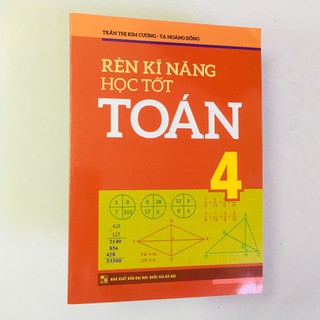 Sách – Rèn Kĩ Năng Học Tốt Toán 4