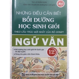 Sách - Những điều cần biết Bồi dưỡng học sinh giỏi Ngữ Văn 12