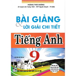 Sách - Bài Giảng Và Lời Giải Chi Tiết Tiếng Anh 9