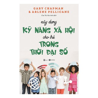 Sách - Xây Dựng Kỹ Năng Xã Hội Cho Trẻ Trong Thời Đại Số