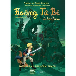 [Mã LIFEMALL995 giảm 10% đơn 99K] Sách - Hoàng Tử Bé - Tập 4: Hành Tinh Cẩm Thạch (Xả Kho)